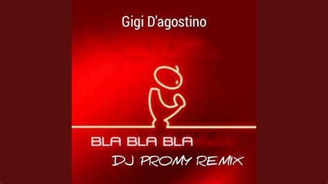 blah blah gigi bbc|Gigi D'Agostino Bla Bla Bla (Official Video) .